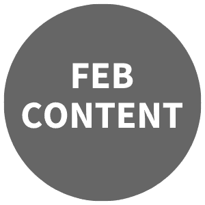 February Content